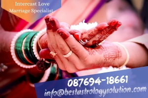 Inter-cast Love Marriage Specialist In India